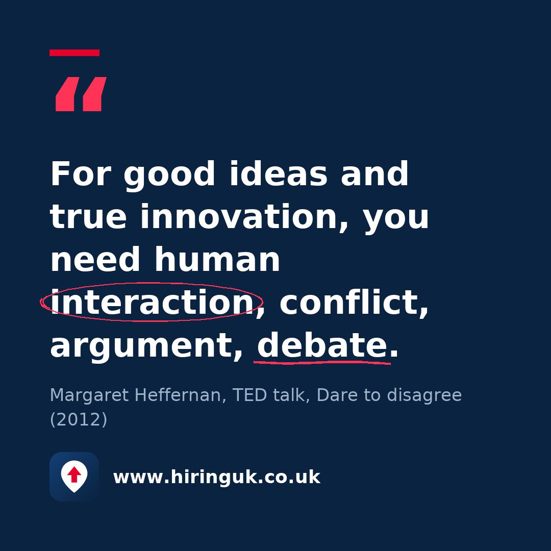 Quote card: For good ideas and true innovation, you need human interaction, conflict, argument, debate.