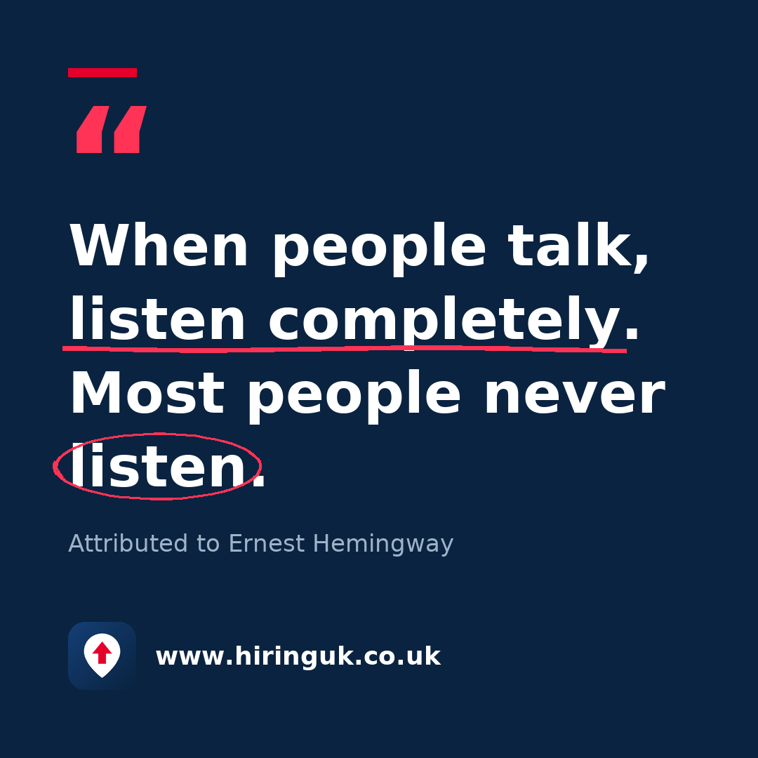 Quote card: When people talk, listen completely. Most people never listen.