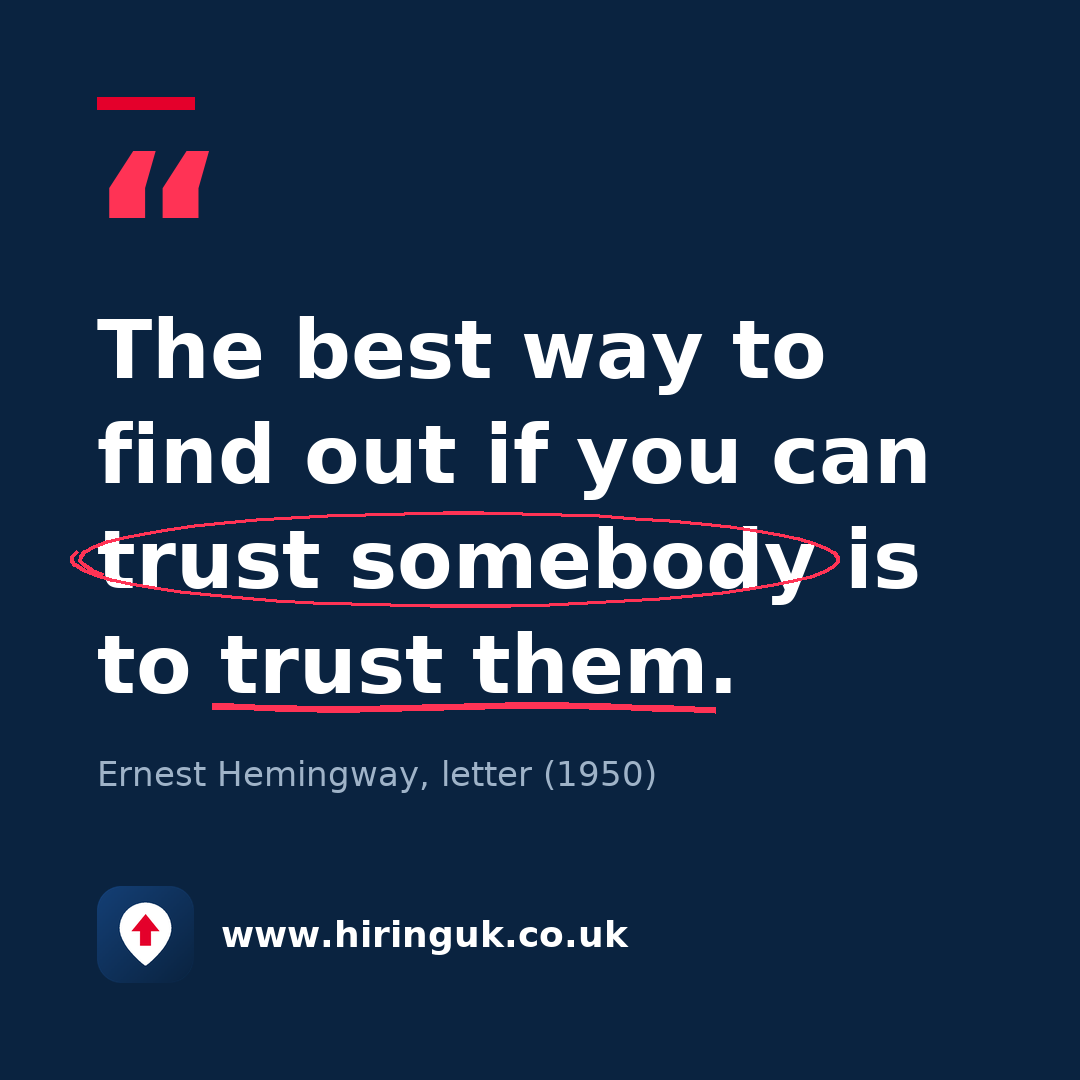 Quote card: The best way to find out if you can trust somebody is to trust them.