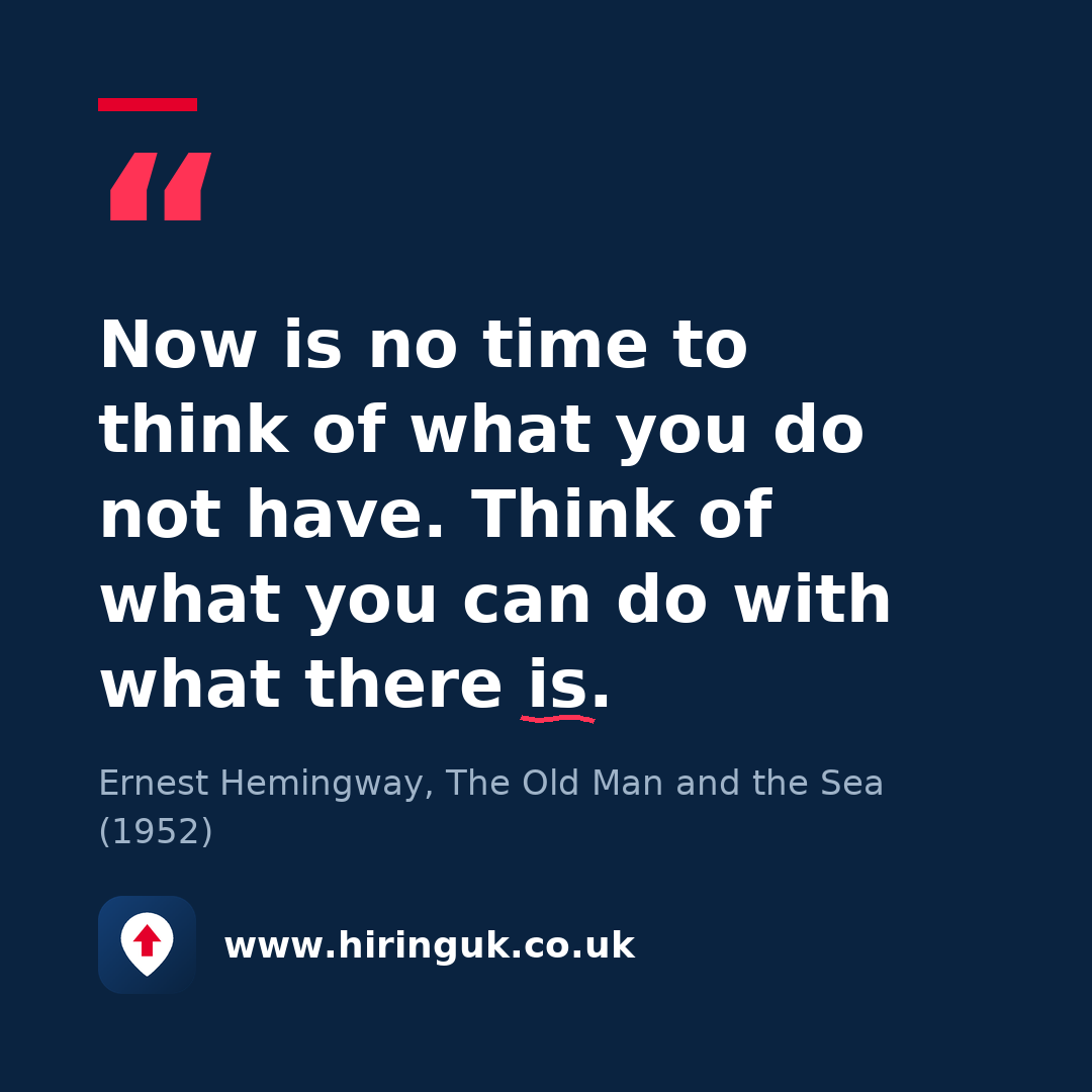 Quote card: Now is no time to think of what you do not have. Think of what you can do with what there is.