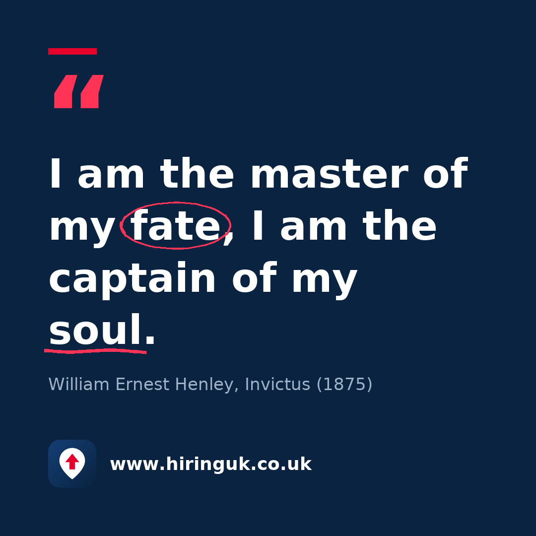 Quote card: I am the master of my fate, I am the captain of my soul.