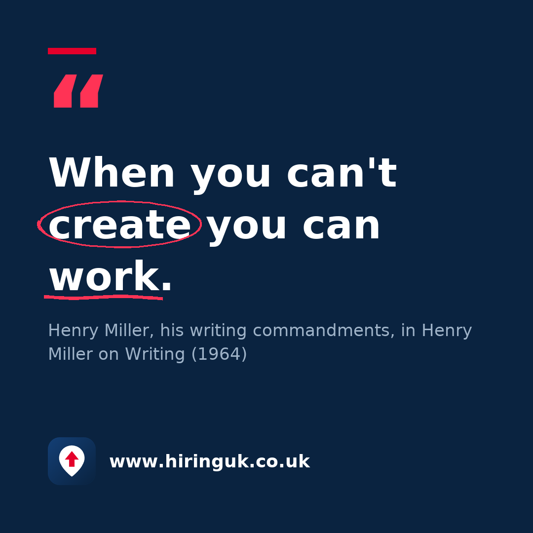 Quote card: When you can't create you can work.