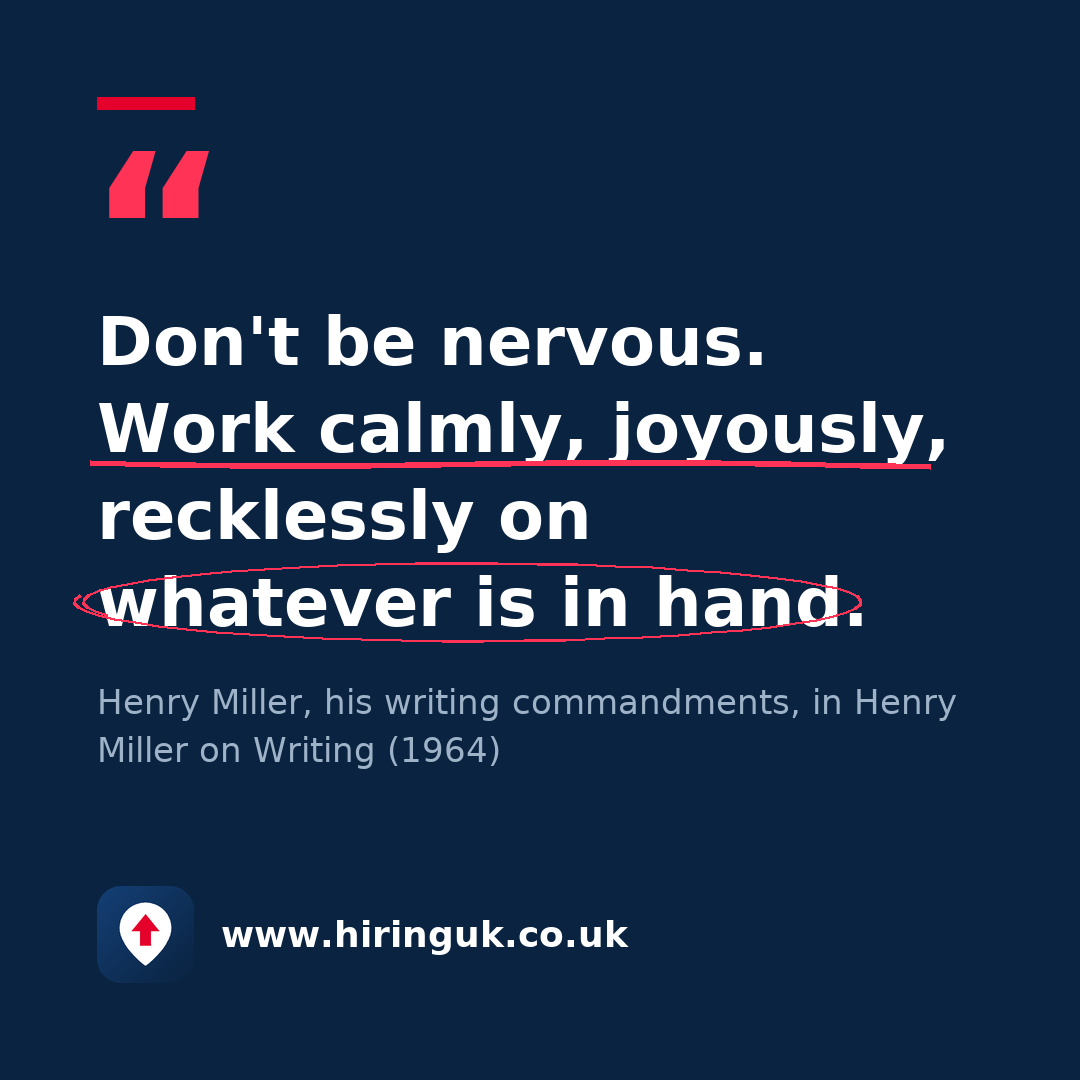 Quote card: Don't be nervous. Work calmly, joyously, recklessly on whatever is in hand.