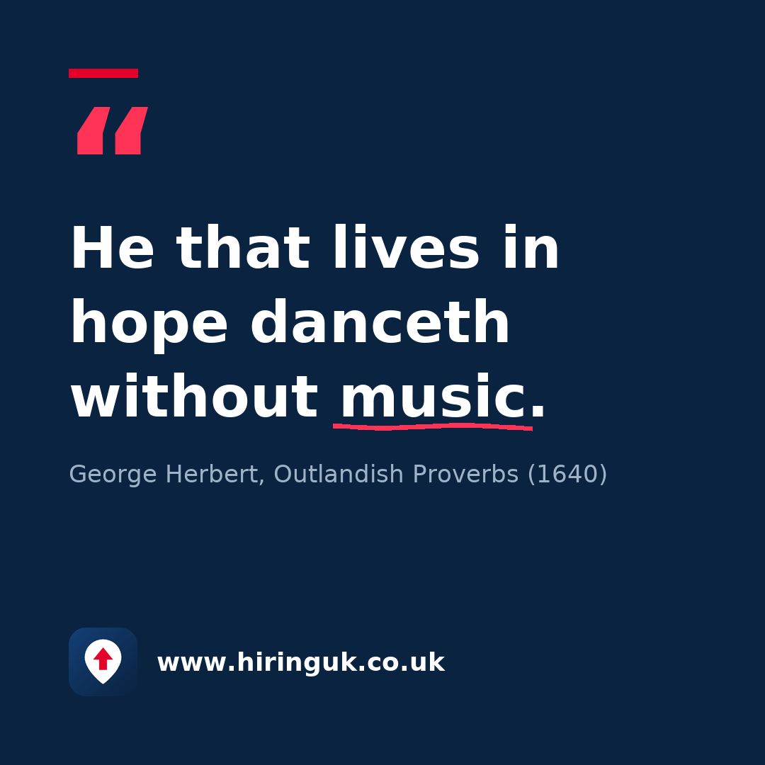 Quote card: He that lives in hope danceth without music.