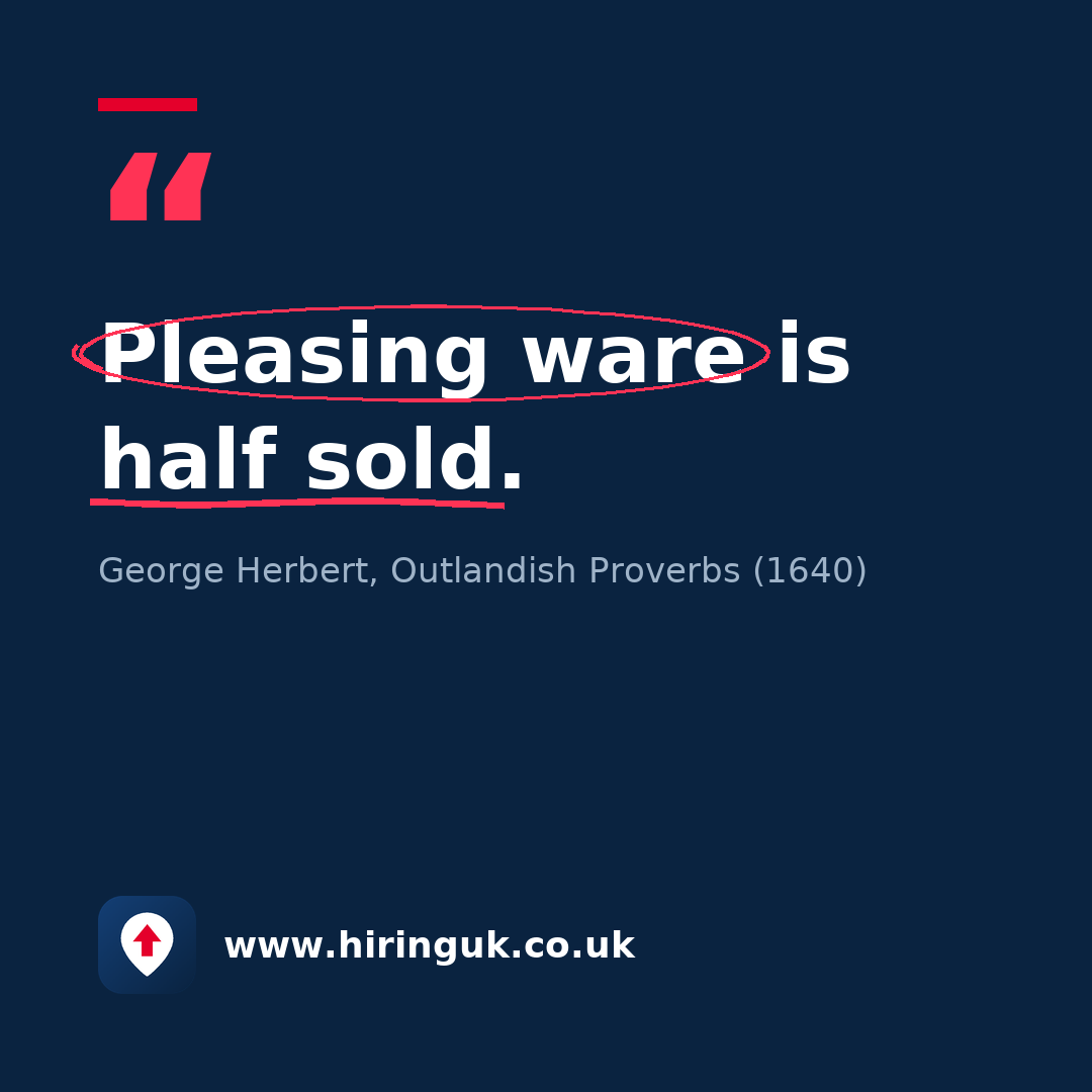 Quote card: Pleasing ware is half sold.