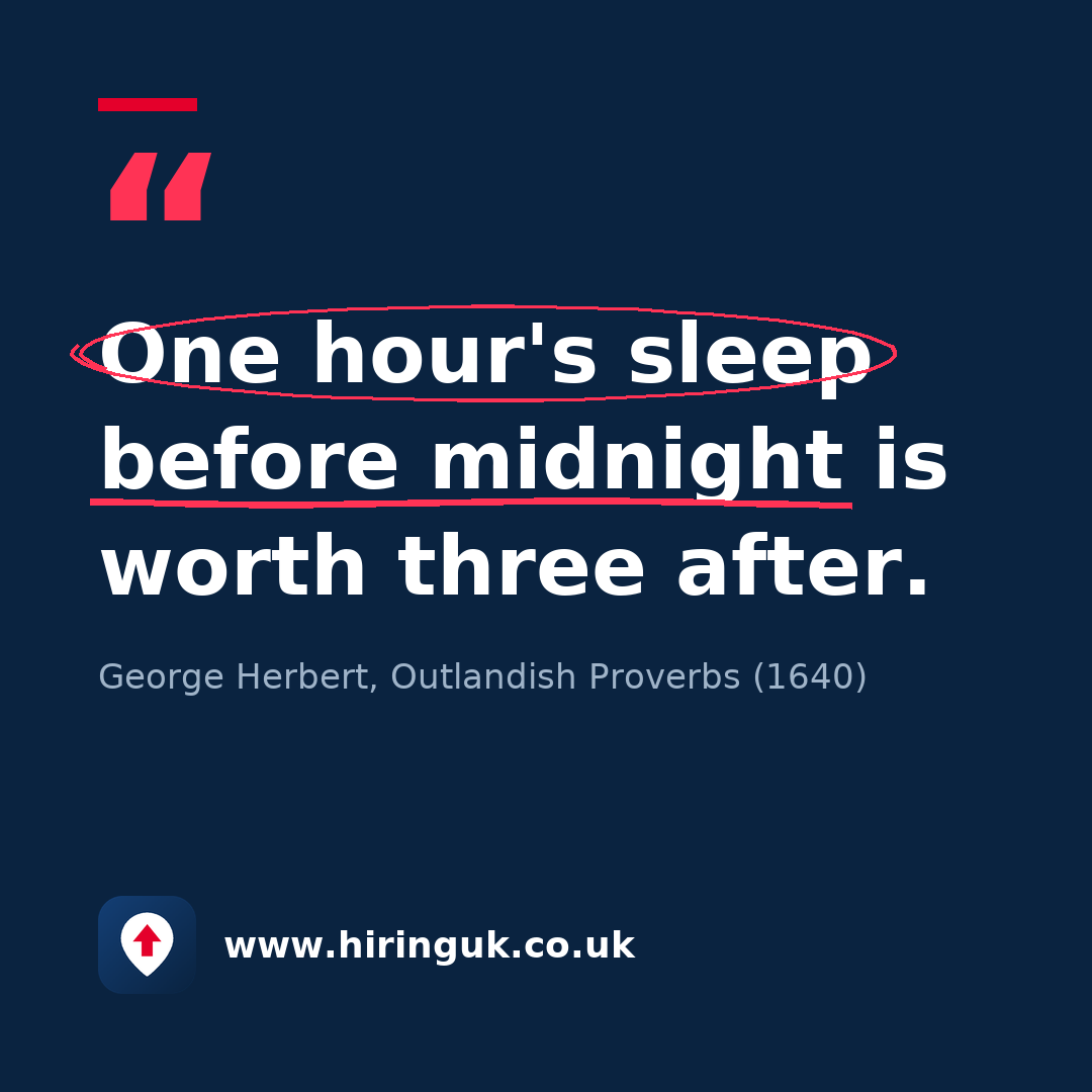 Quote card: One hour's sleep before midnight is worth three after.