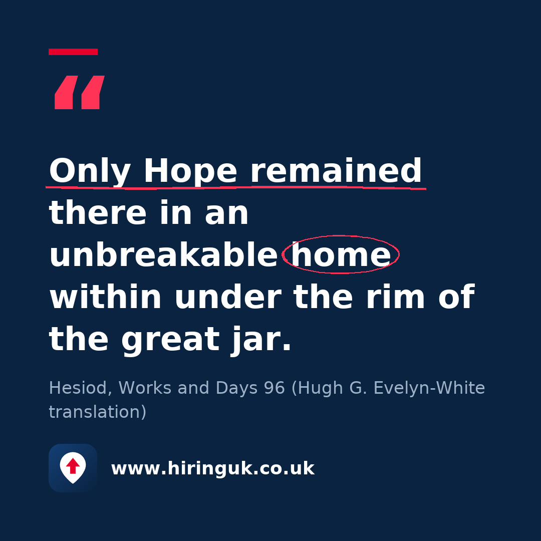 Quote card: Only Hope remained there in an unbreakable home within under the rim of the great jar.