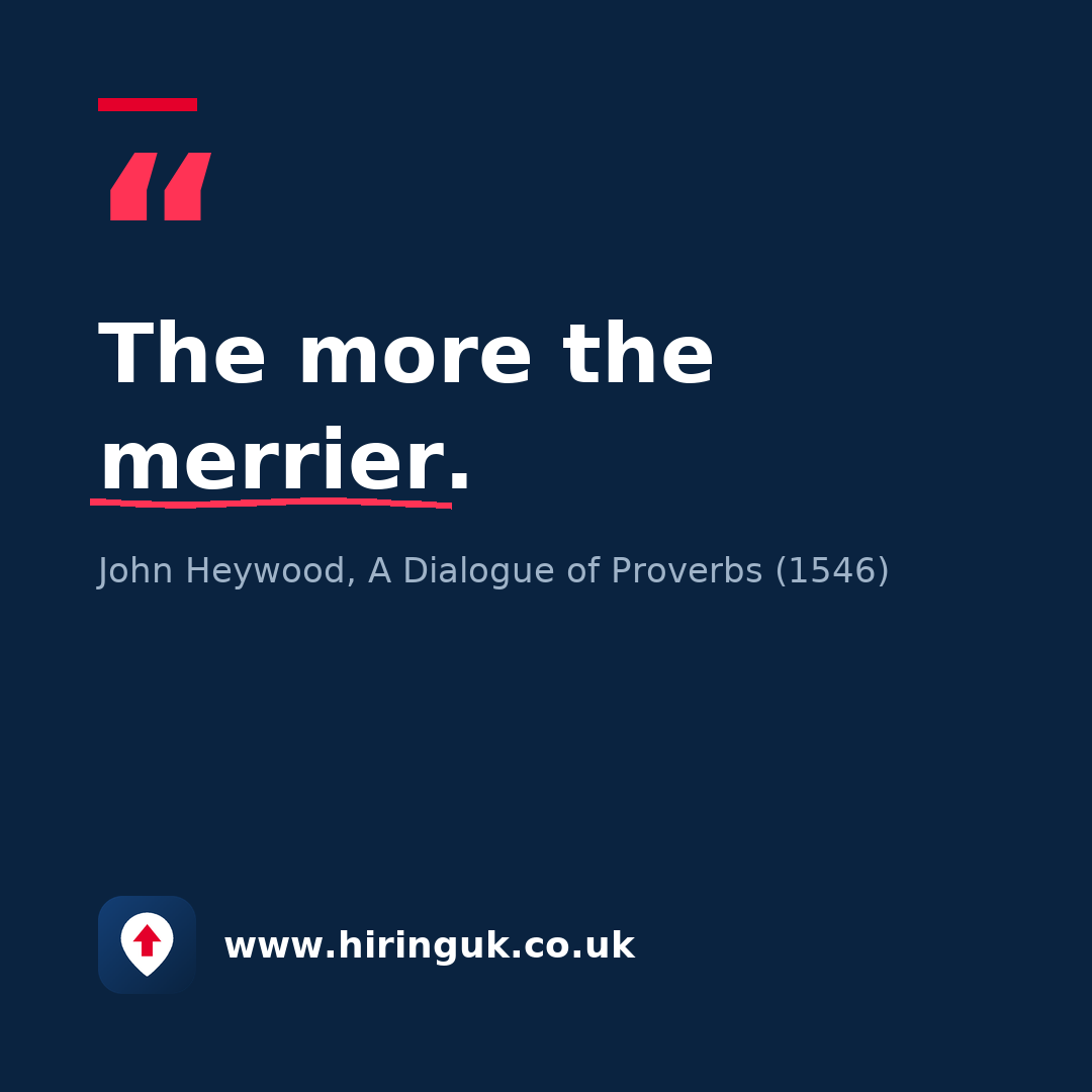 Quote card: The more the merrier.