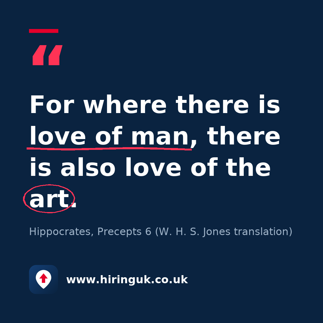 Quote card: For where there is love of man, there is also love of the art.