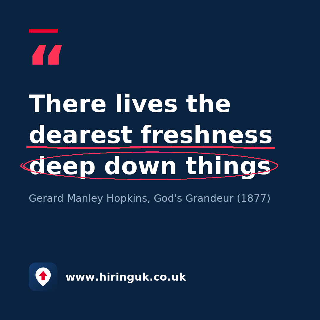Quote card: There lives the dearest freshness deep down things