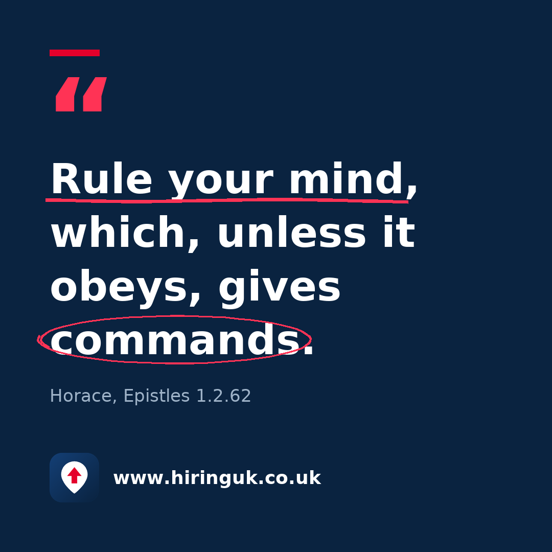 Quote card: Rule your mind, which, unless it obeys, gives commands.