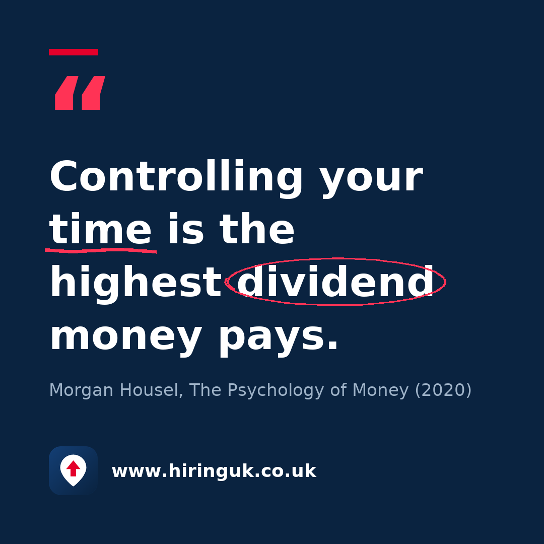 Quote card: Controlling your time is the highest dividend money pays.