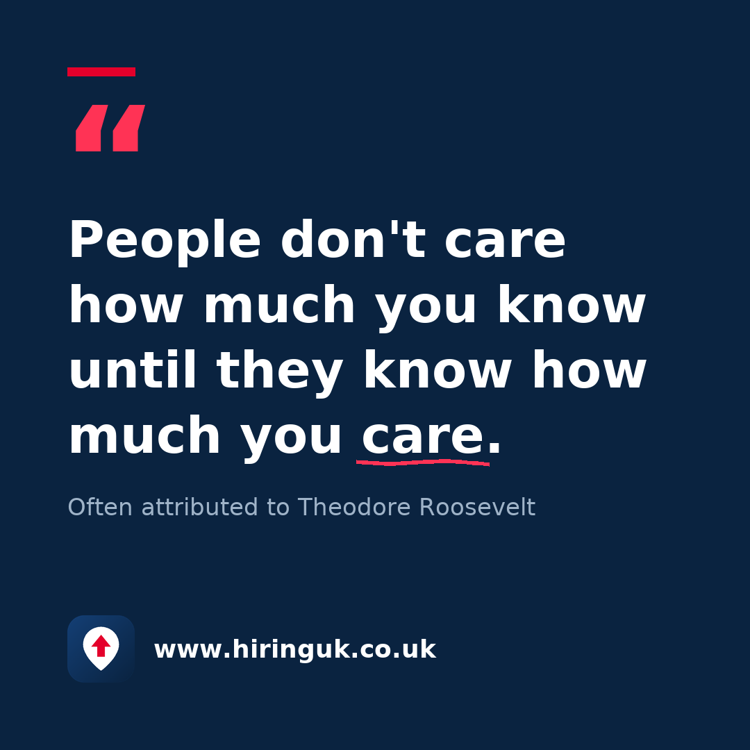 Quote card: People don't care how much you know until they know how much you care.