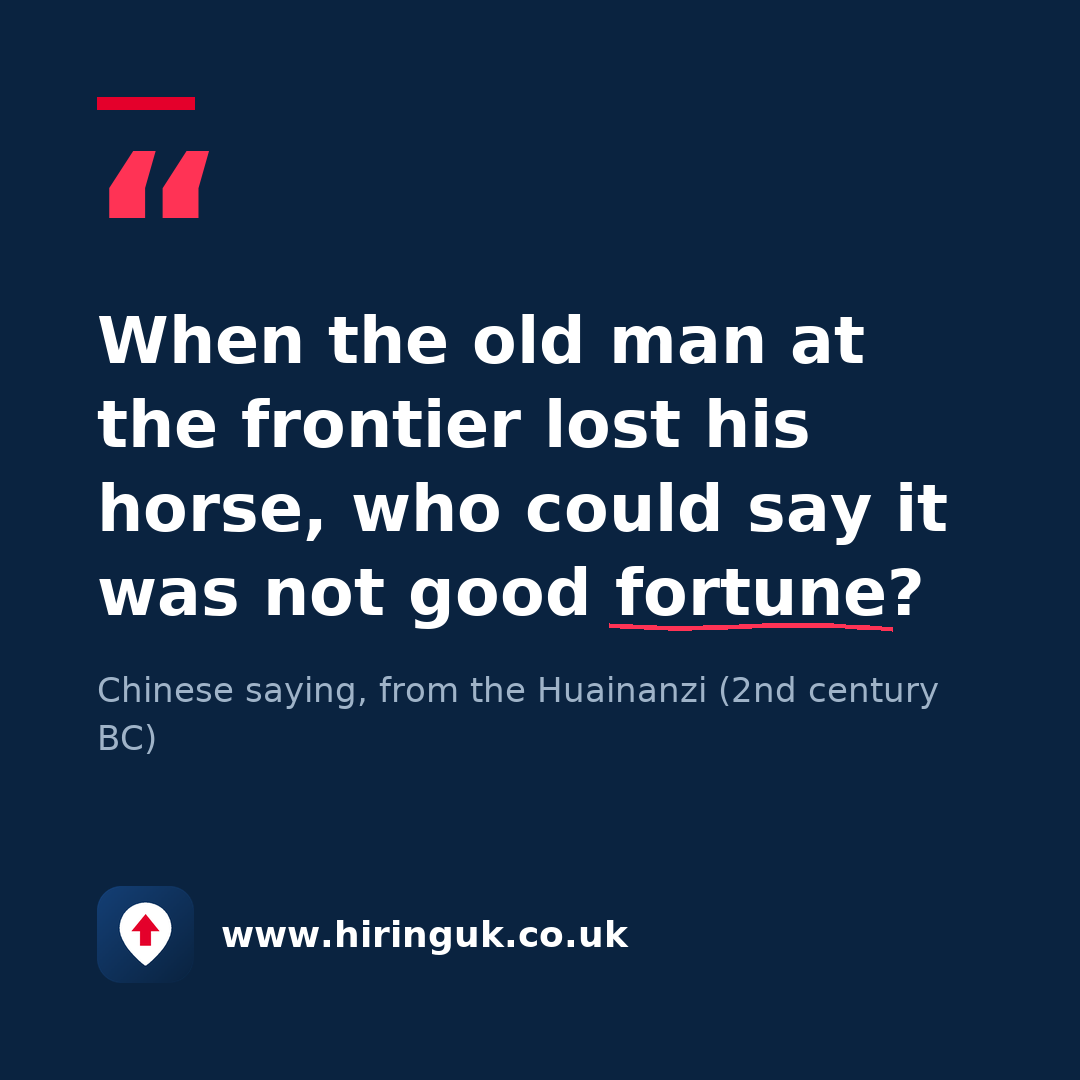 Quote card: When the old man at the frontier lost his horse, who could say it was not good fortune?