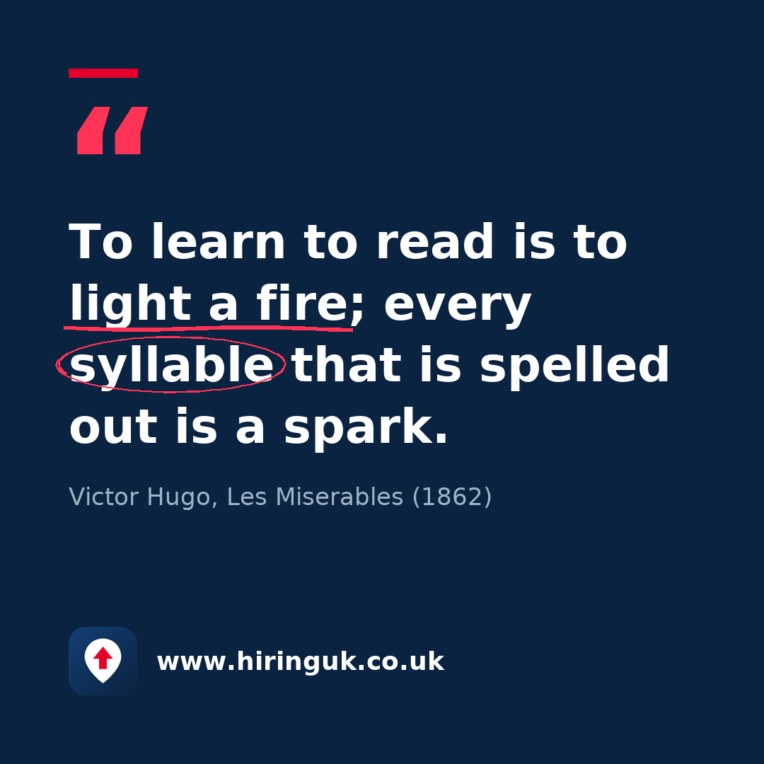Quote card: To learn to read is to light a fire; every syllable that is spelled out is a spark.