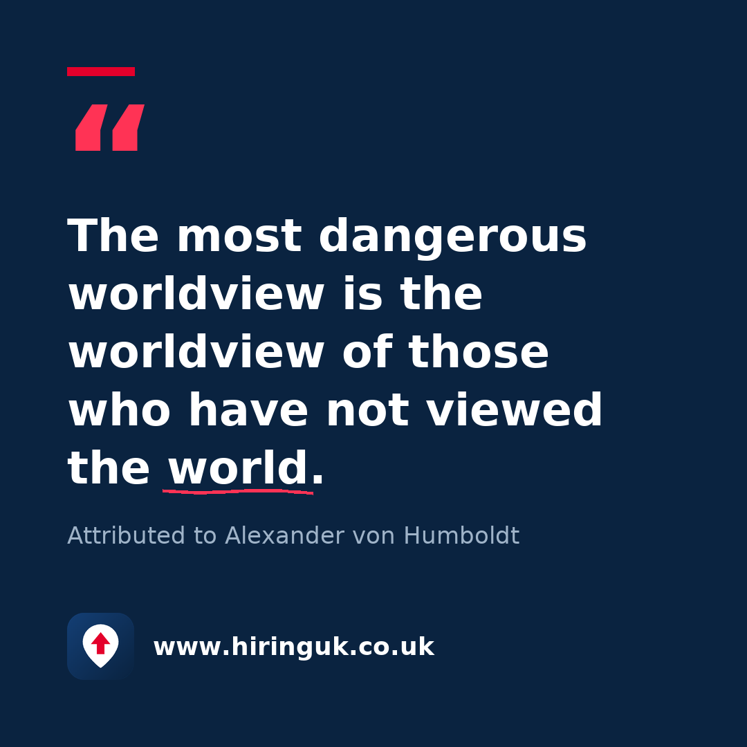 Quote card: The most dangerous worldview is the worldview of those who have not viewed the world.