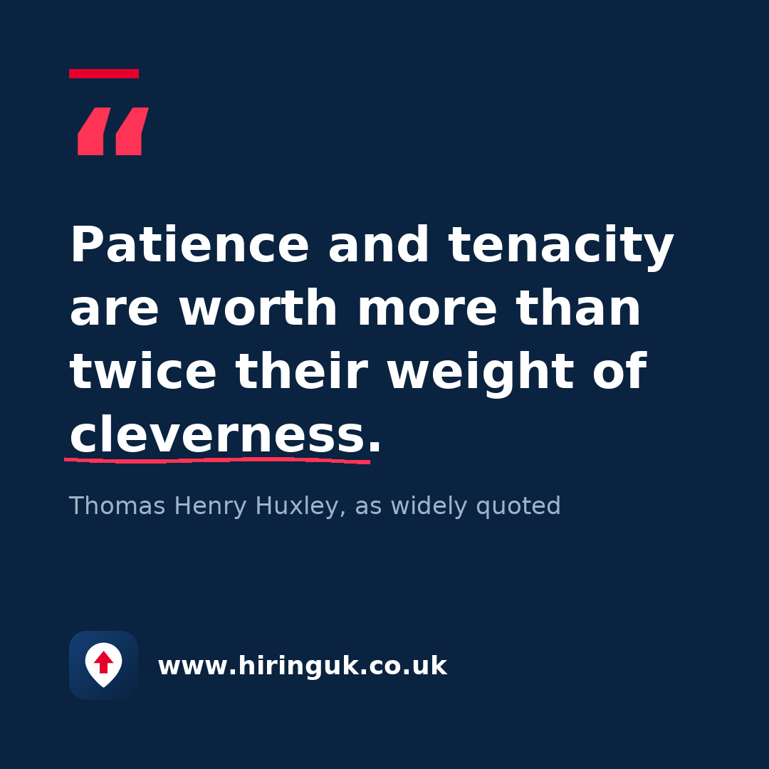 Quote card: Patience and tenacity are worth more than twice their weight of cleverness.