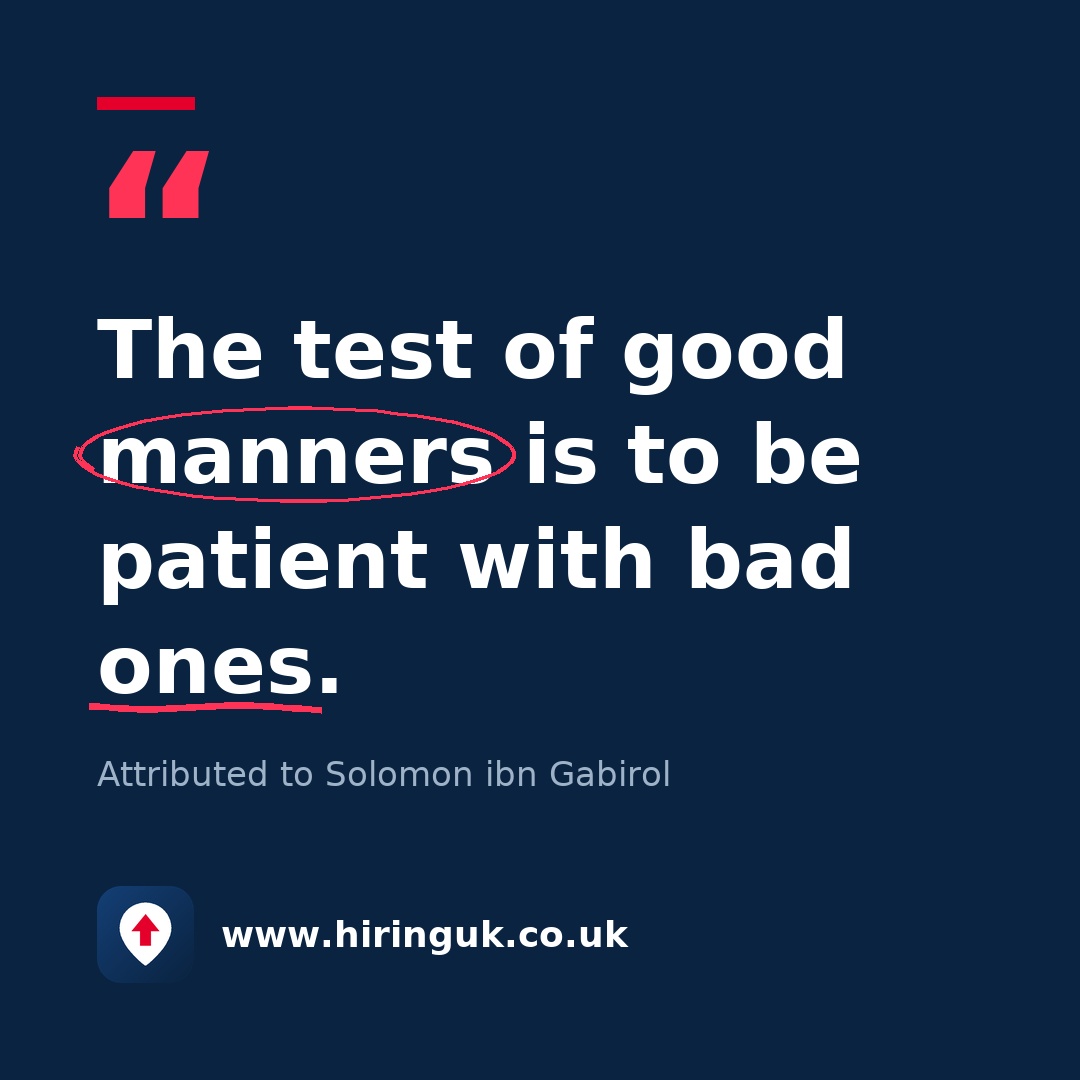 Quote card: The test of good manners is to be patient with bad ones.