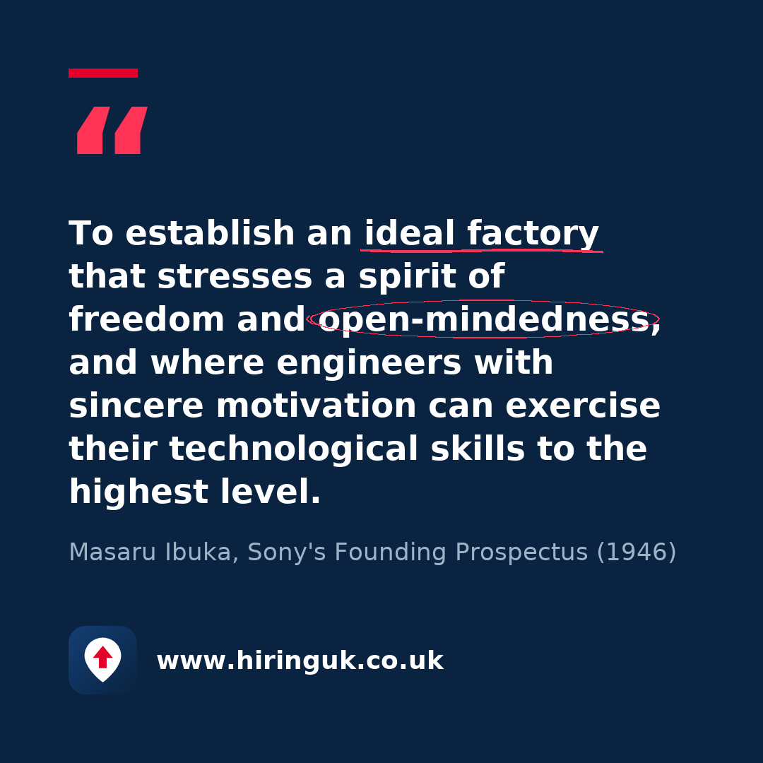 Quote card: To establish an ideal factory that stresses a spirit of freedom and open-mindedness, and where engineers with sincere motivation can exercise their technological skills to the highest level.