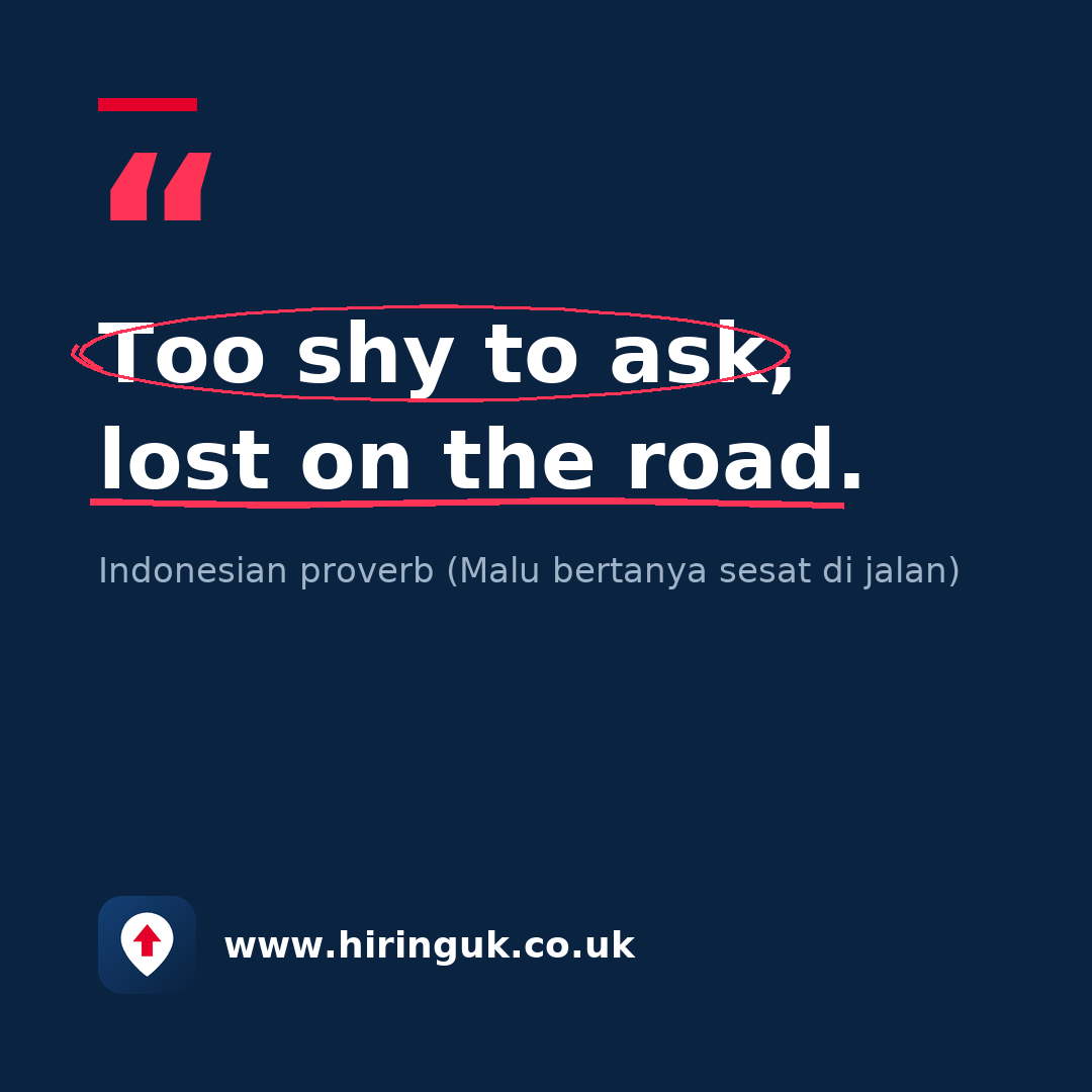 Quote card: Too shy to ask, lost on the road.