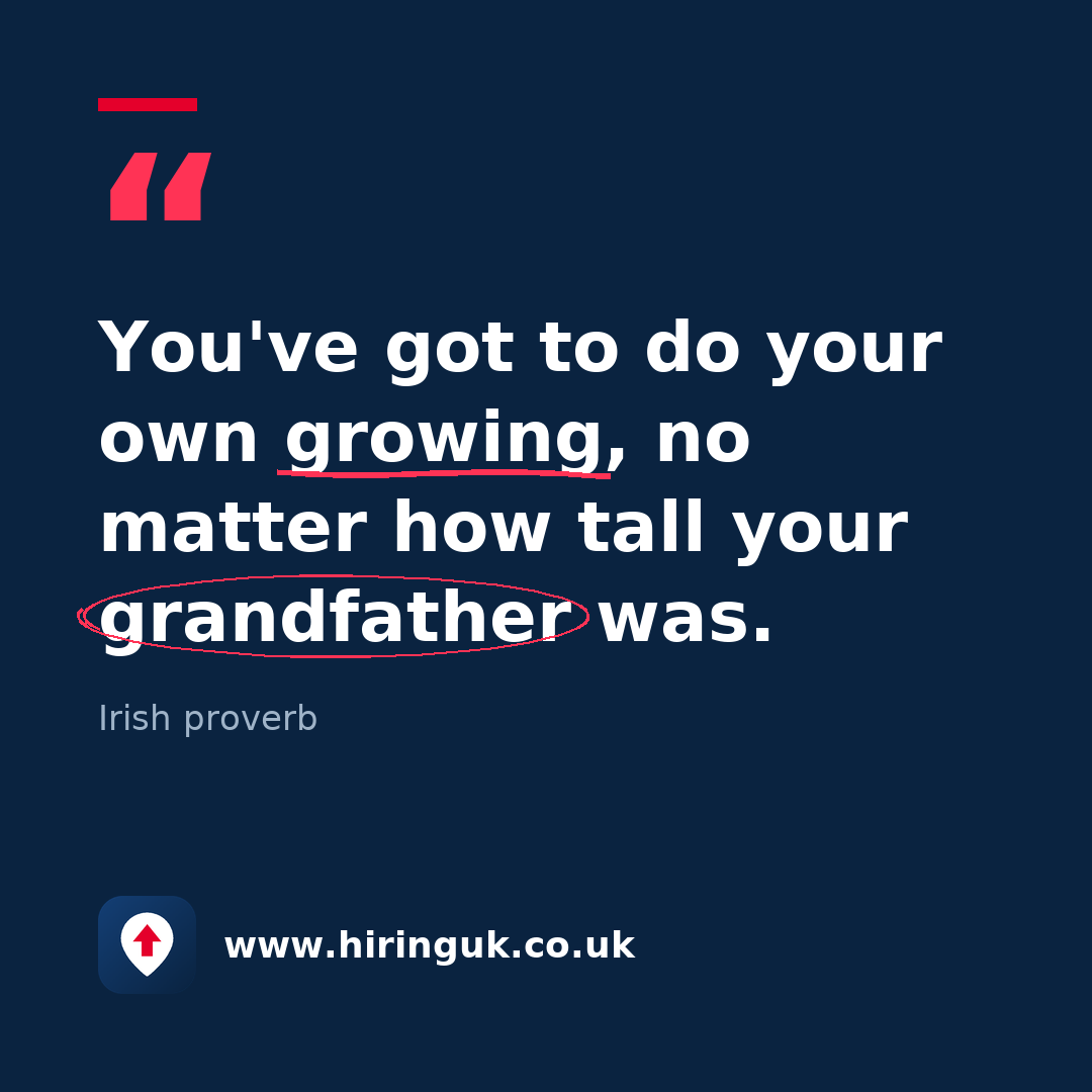 Quote card: You've got to do your own growing, no matter how tall your grandfather was.