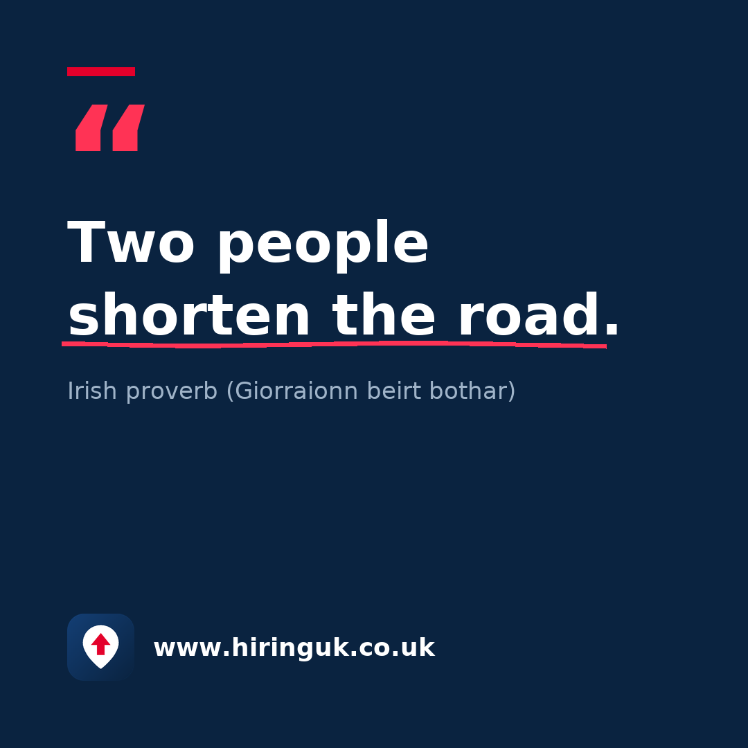 Quote card: Two people shorten the road.
