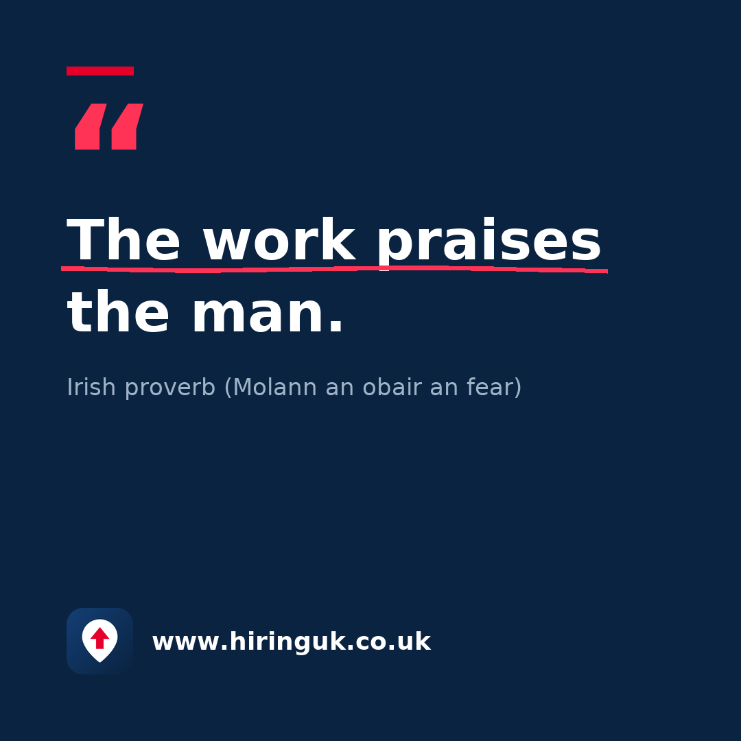 Quote card: The work praises the man.