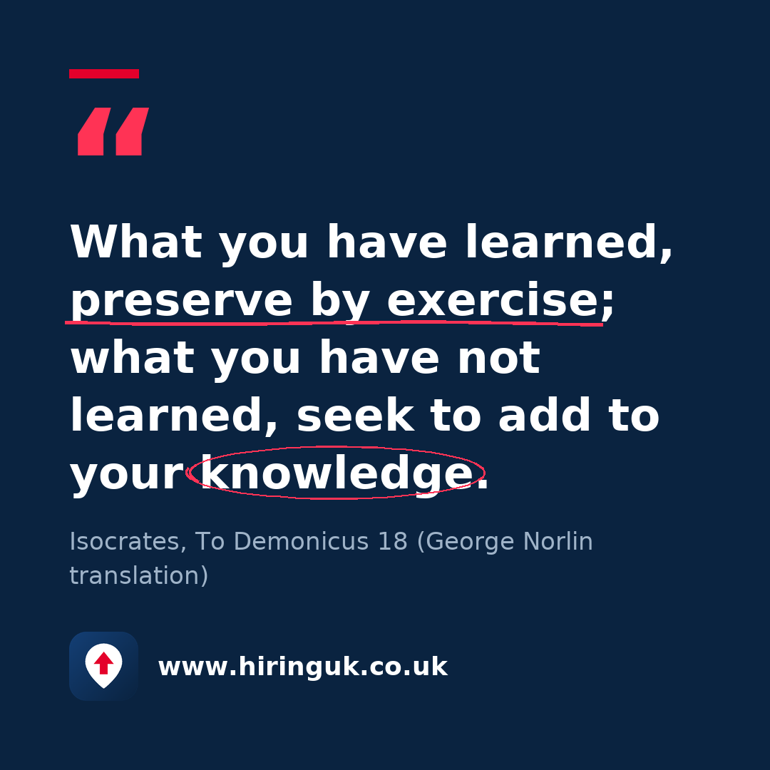 Quote card: What you have learned, preserve by exercise; what you have not learned, seek to add to your knowledge.