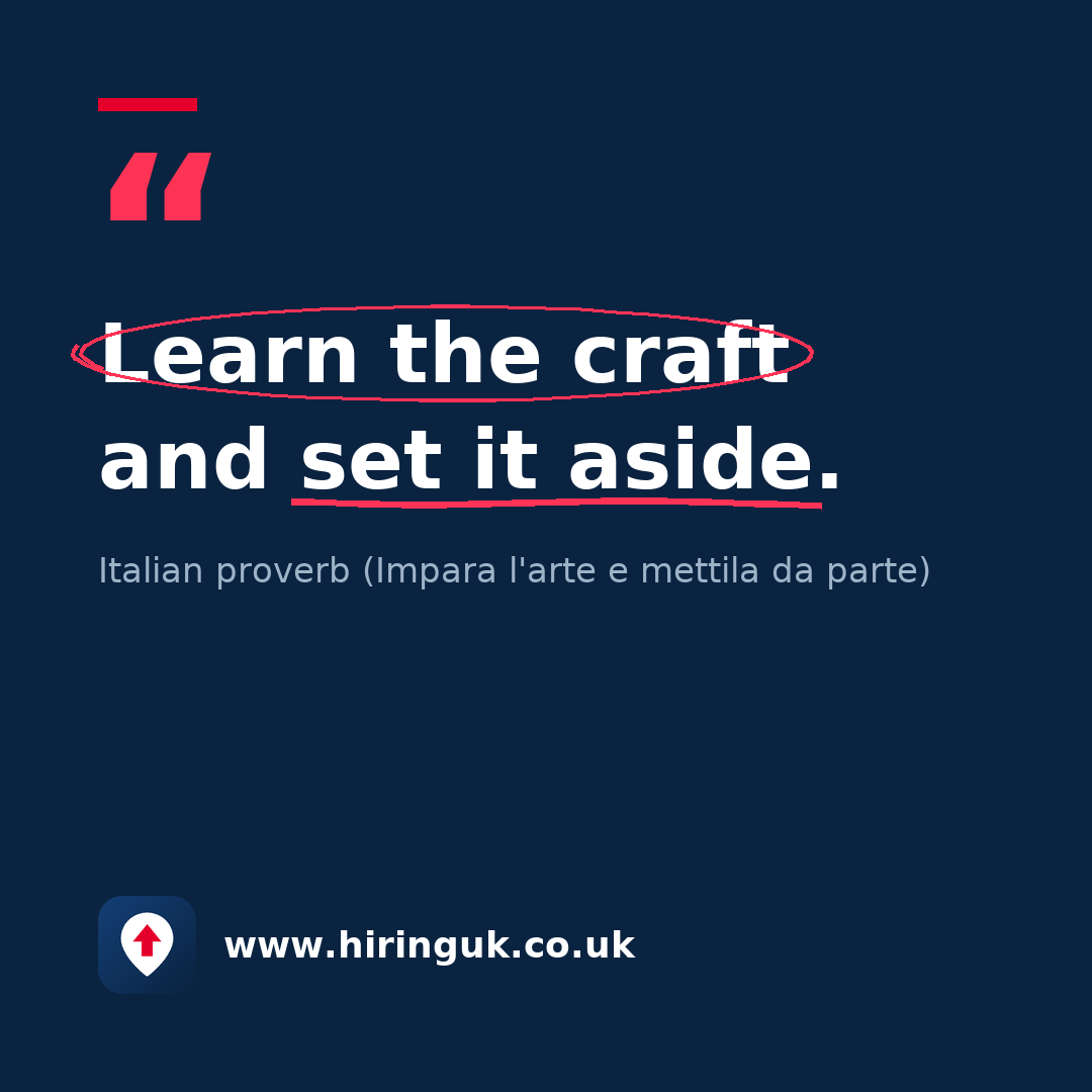 Quote card: Learn the craft and set it aside.