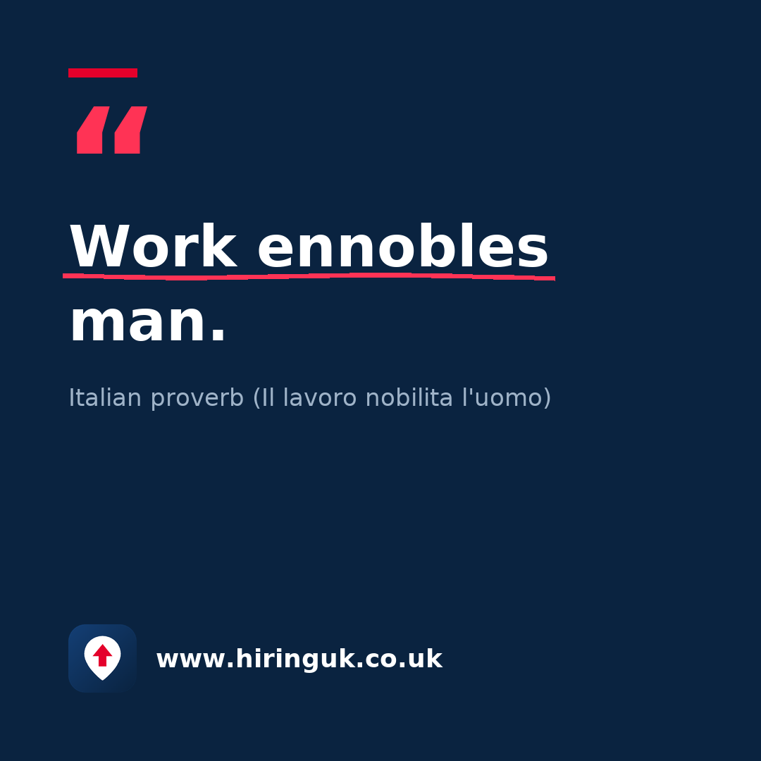 Quote card: Work ennobles man.