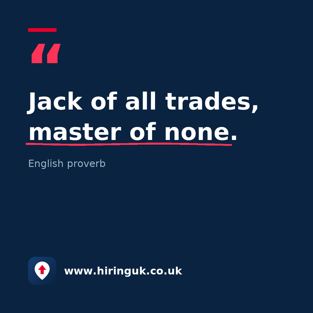 Quote card: Jack of all trades, master of none.