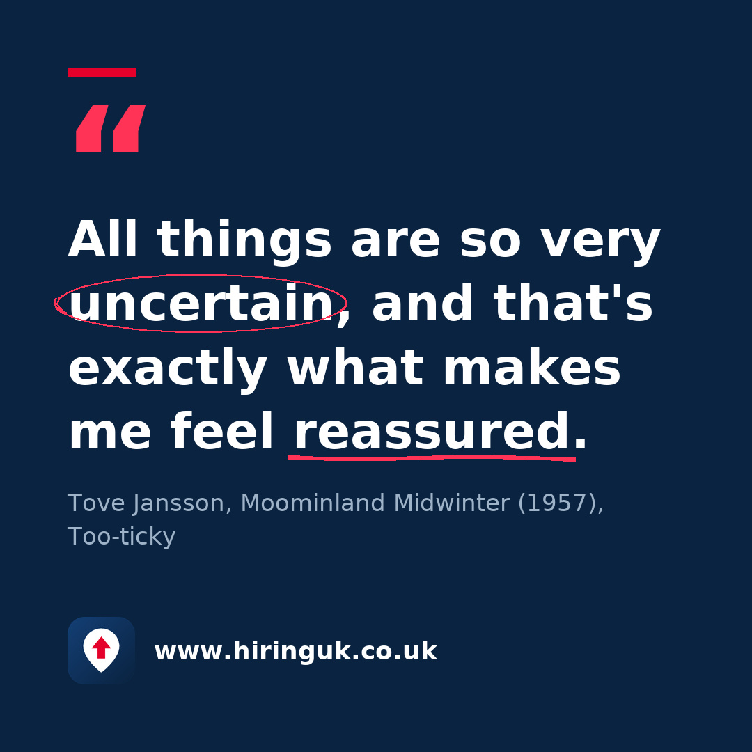 Quote card: All things are so very uncertain, and that's exactly what makes me feel reassured.