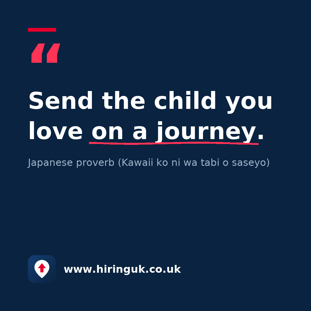Quote card: Send the child you love on a journey.