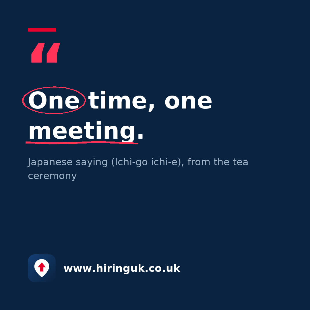 Quote card: One time, one meeting.