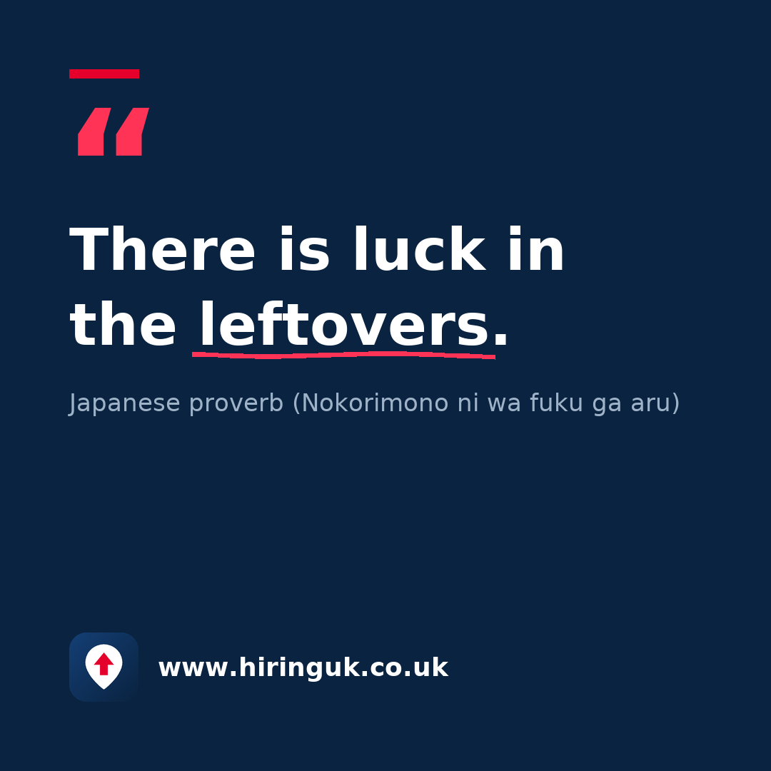 Quote card: There is luck in the leftovers.