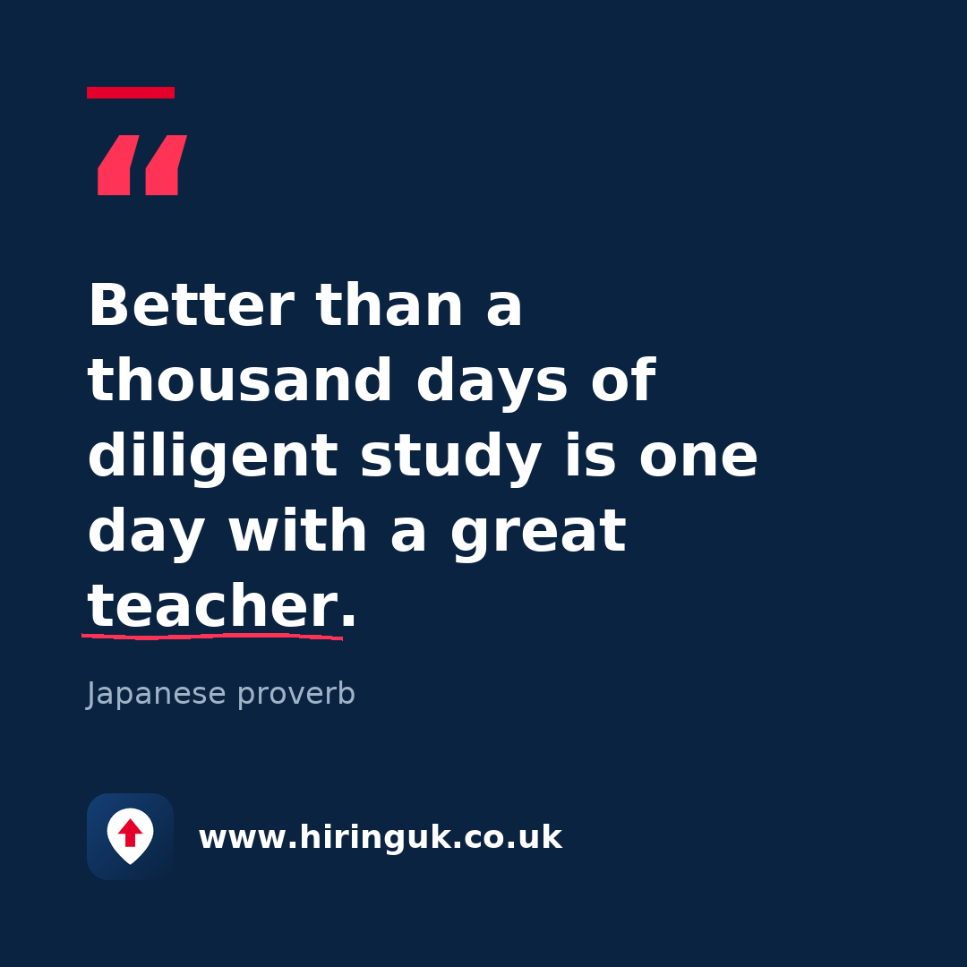 Quote card: Better than a thousand days of diligent study is one day with a great teacher.