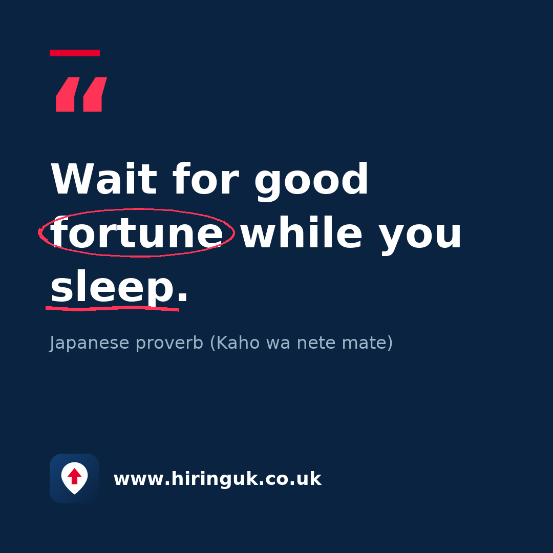 Quote card: Wait for good fortune while you sleep.