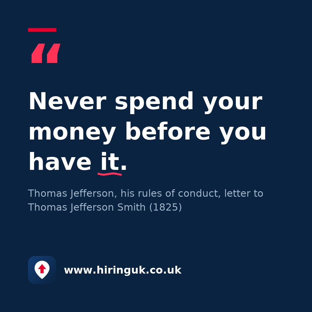 Quote card: Never spend your money before you have it.