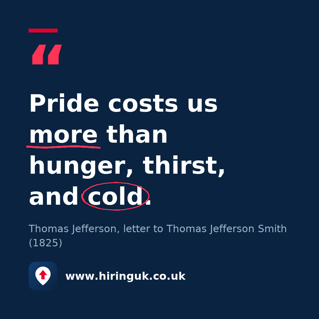 Quote card: Pride costs us more than hunger, thirst, and cold.