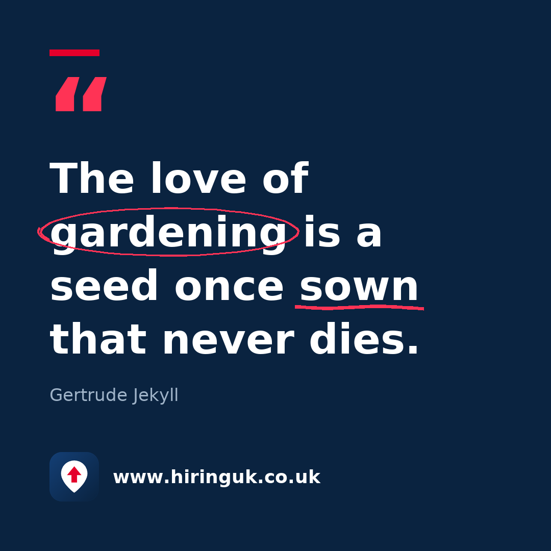 Quote card: The love of gardening is a seed once sown that never dies.