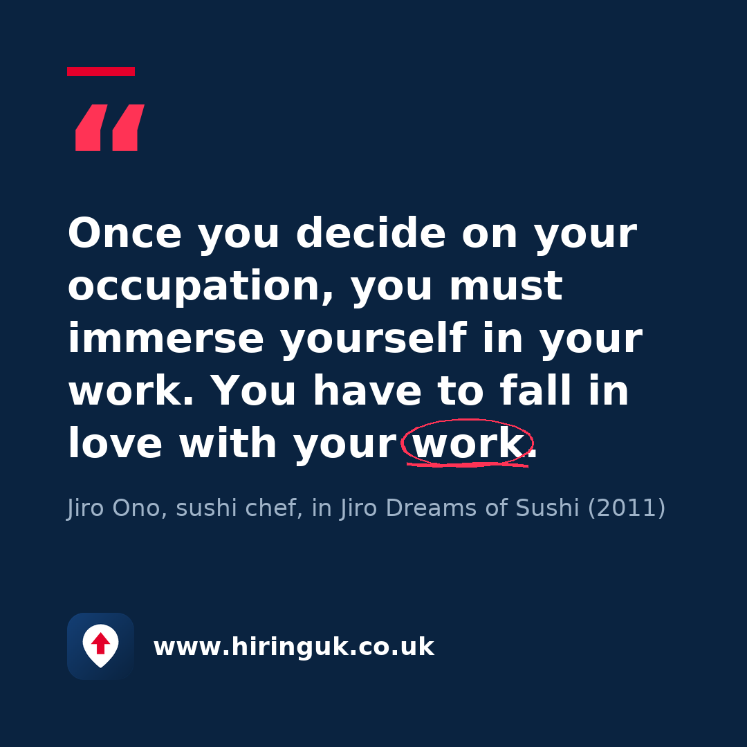 Quote card: Once you decide on your occupation, you must immerse yourself in your work. You have to fall in love with your work.