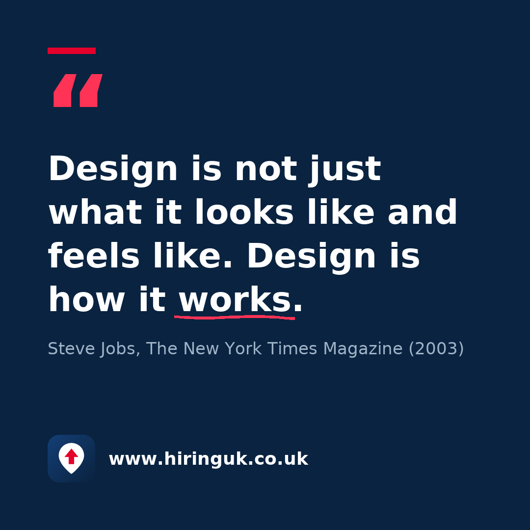Quote card: Design is not just what it looks like and feels like. Design is how it works.