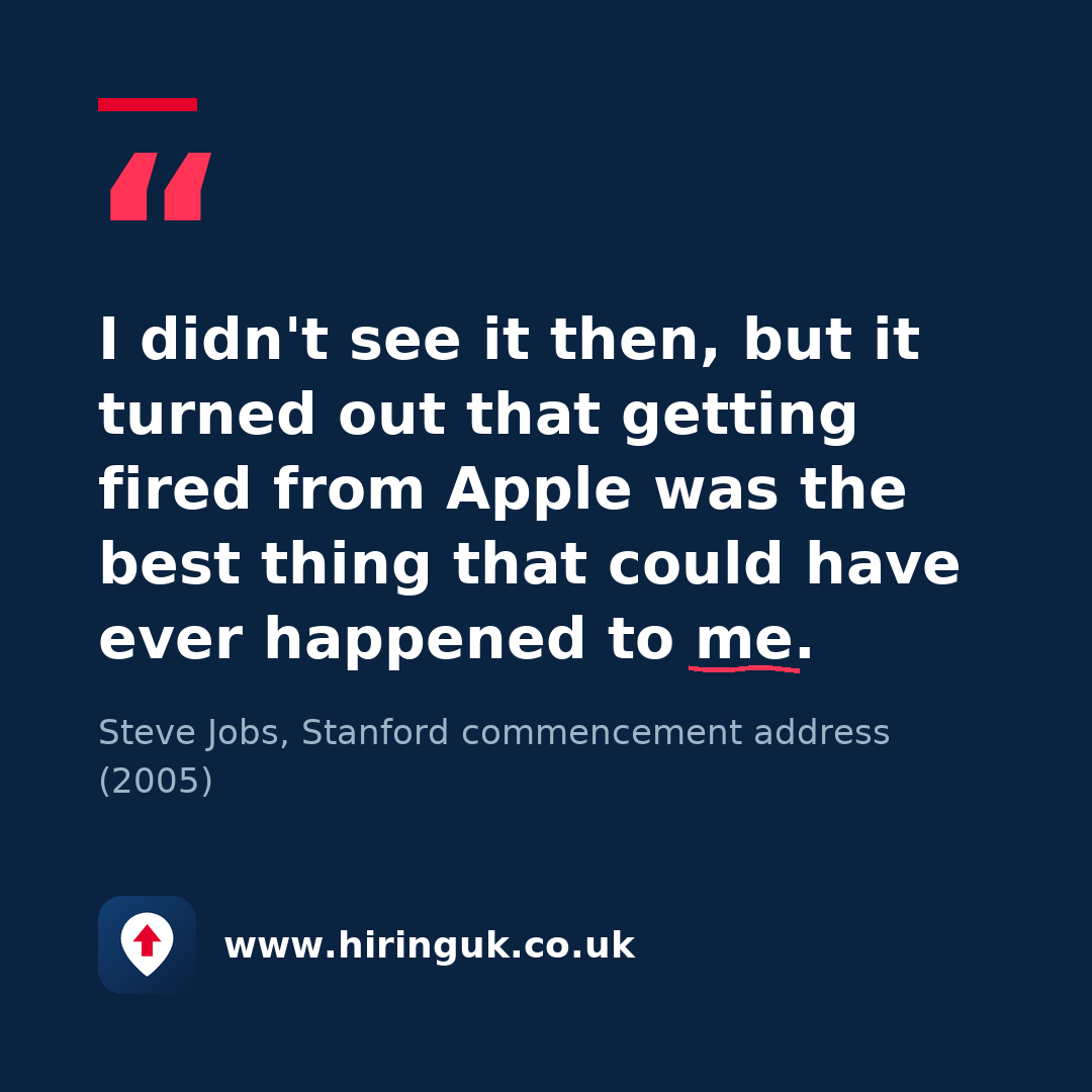 Quote card: I didn't see it then, but it turned out that getting fired from Apple was the best thing that could have ever happened to me.