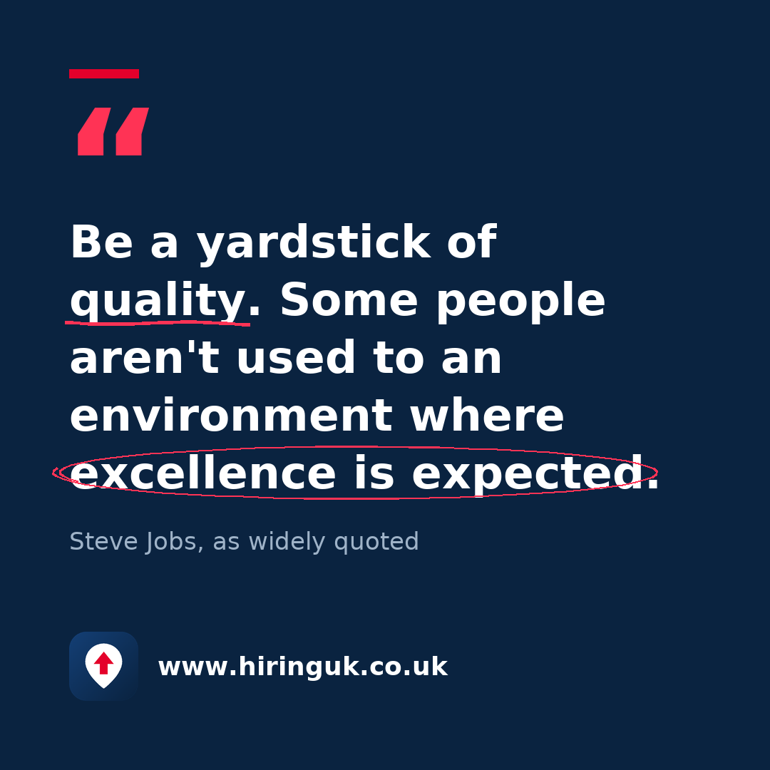 Quote card: Be a yardstick of quality. Some people aren't used to an environment where excellence is expected.