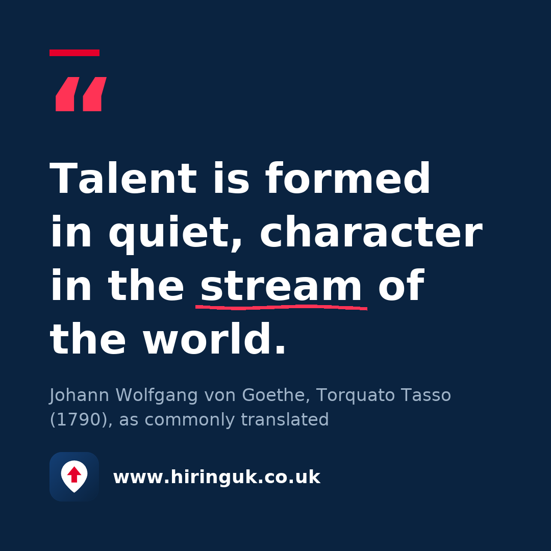 Quote card: Talent is formed in quiet, character in the stream of the world.