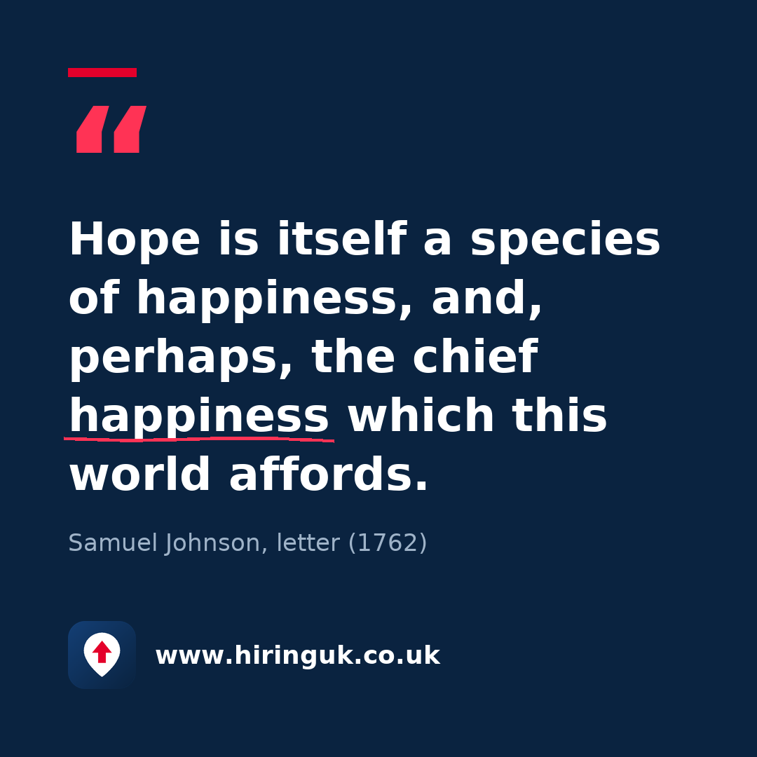 Quote card: Hope is itself a species of happiness, and, perhaps, the chief happiness which this world affords.