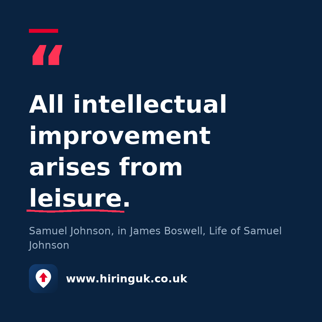 Quote card: All intellectual improvement arises from leisure.