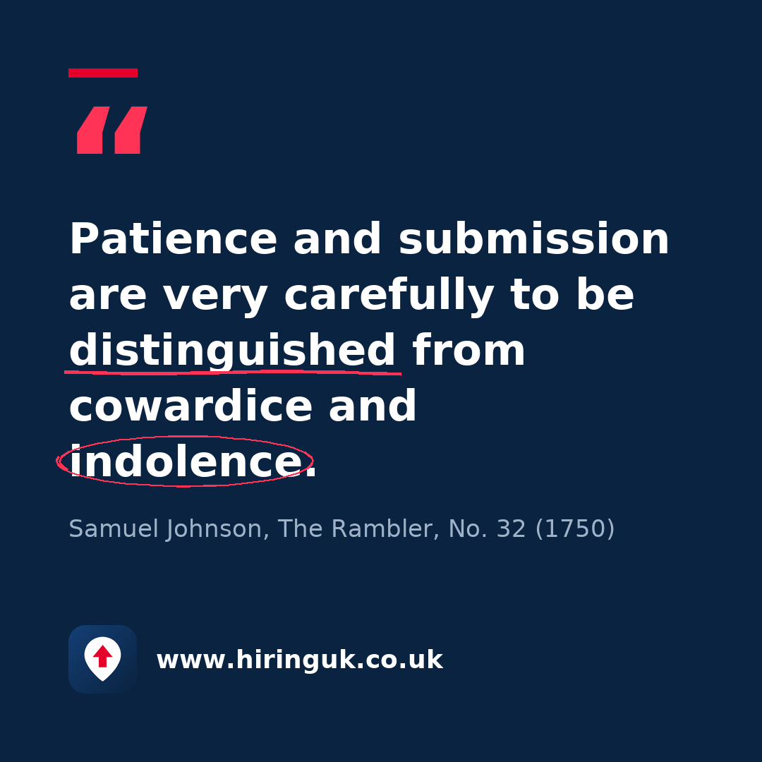 Quote card: Patience and submission are very carefully to be distinguished from cowardice and indolence.