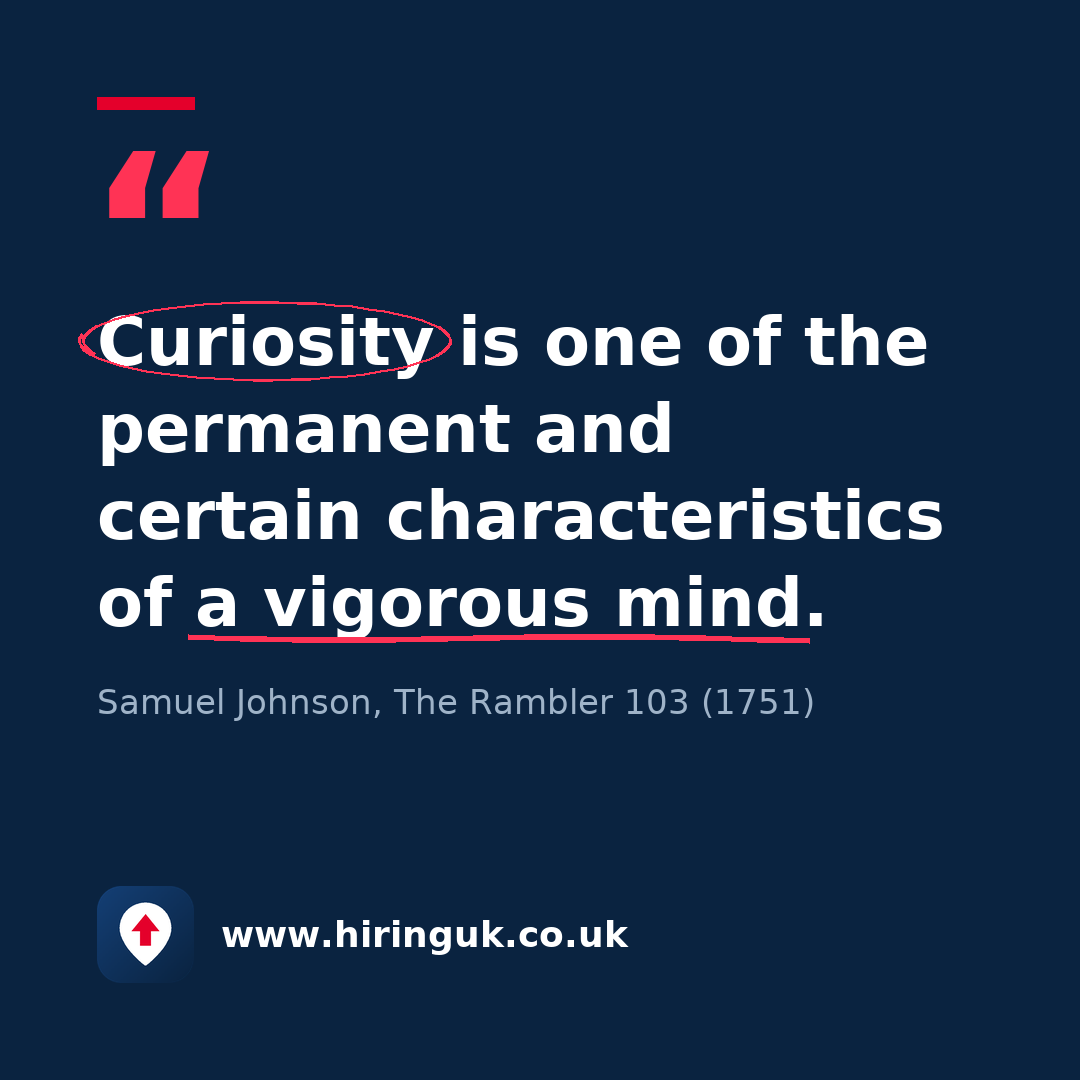 Quote card: Curiosity is one of the permanent and certain characteristics of a vigorous mind.