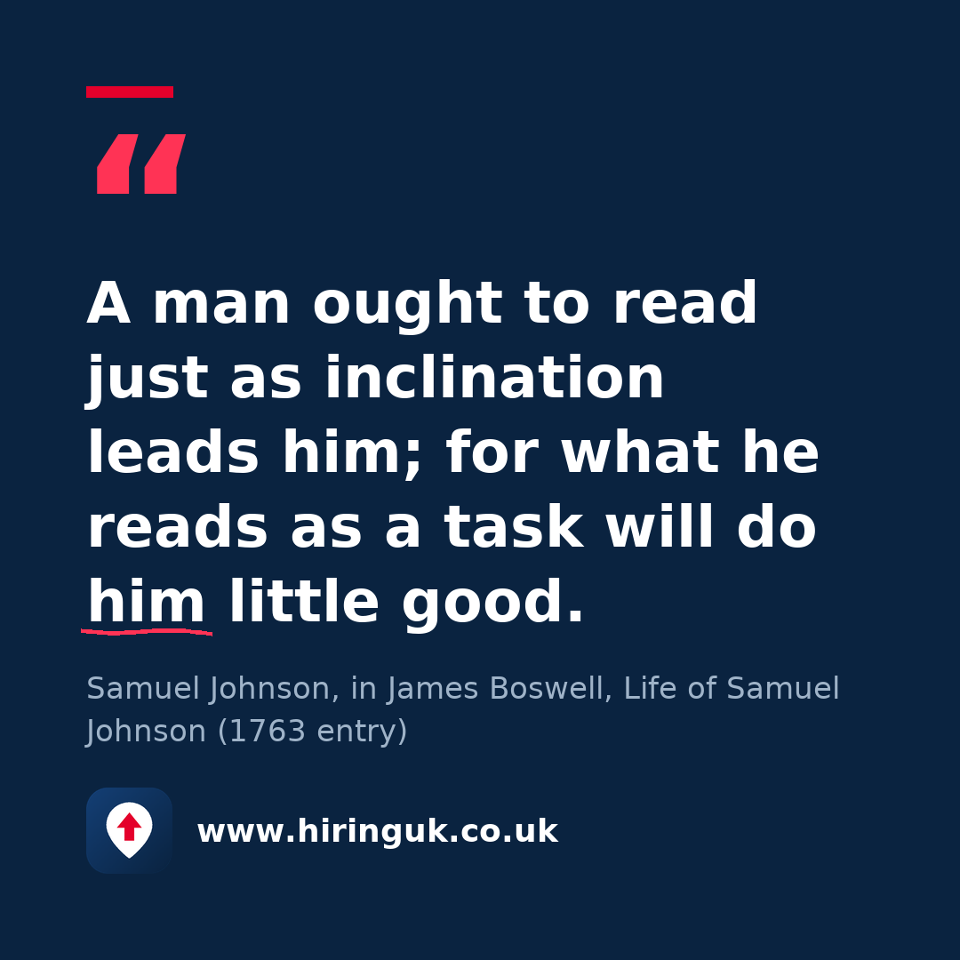 Quote card: A man ought to read just as inclination leads him; for what he reads as a task will do him little good.